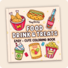 Food, Drinks & Treats Coloring Book