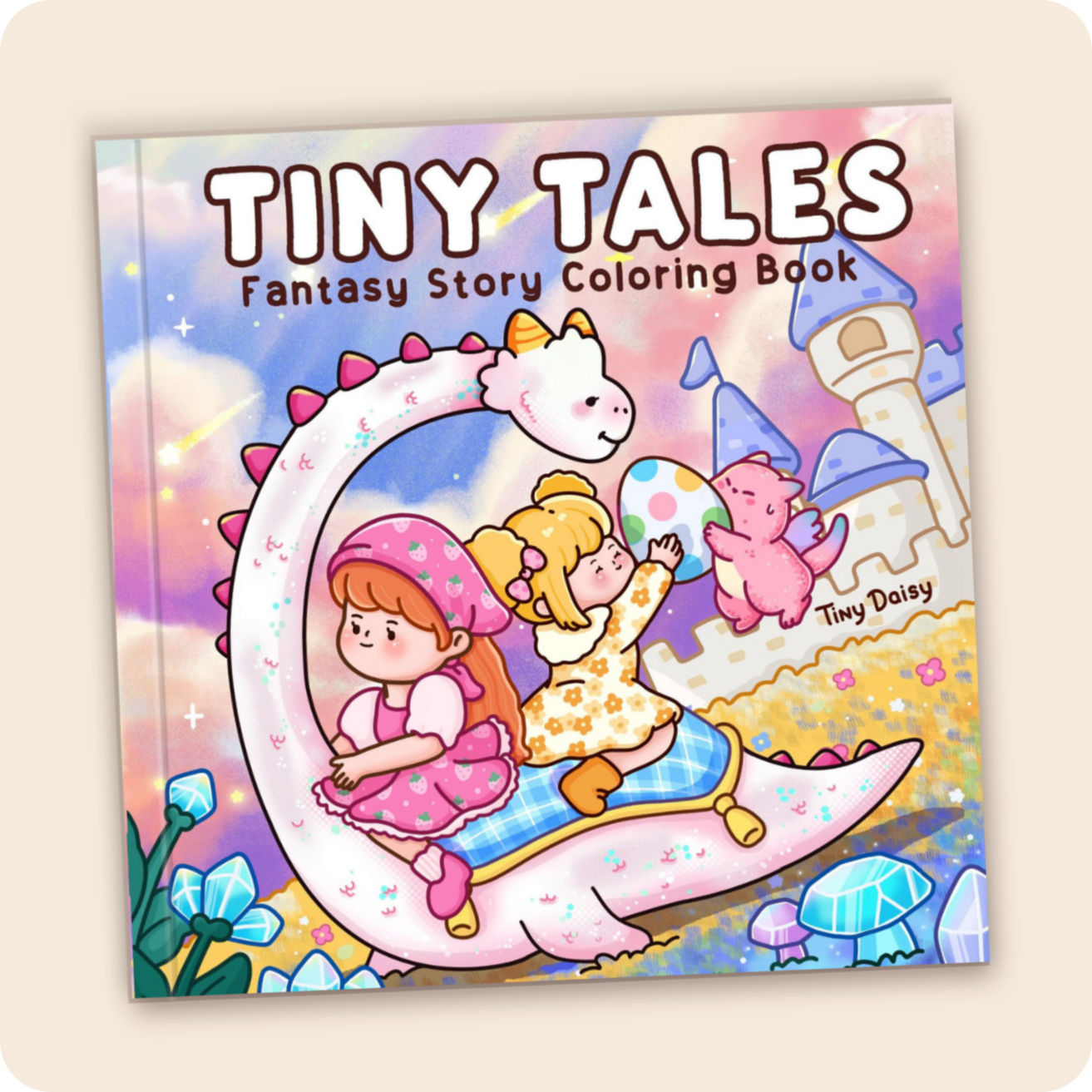 Tiny Tales Coloring Book (Daylight Cover 8.5 x 8.5 Inch)